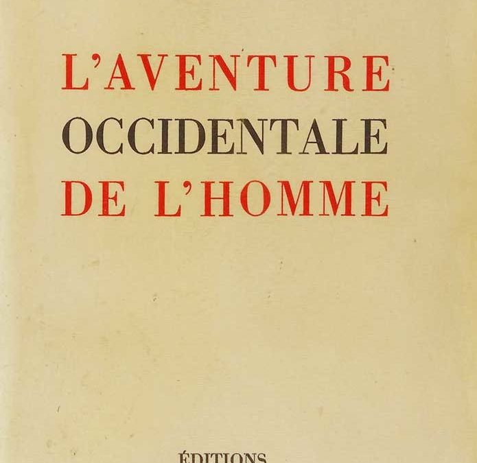 L’Aventure occidentale de l’Homme